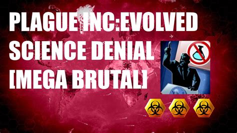 plague inc science denial mega brutal|Plague Inc. maker: Don’t use our game for coronavirus.